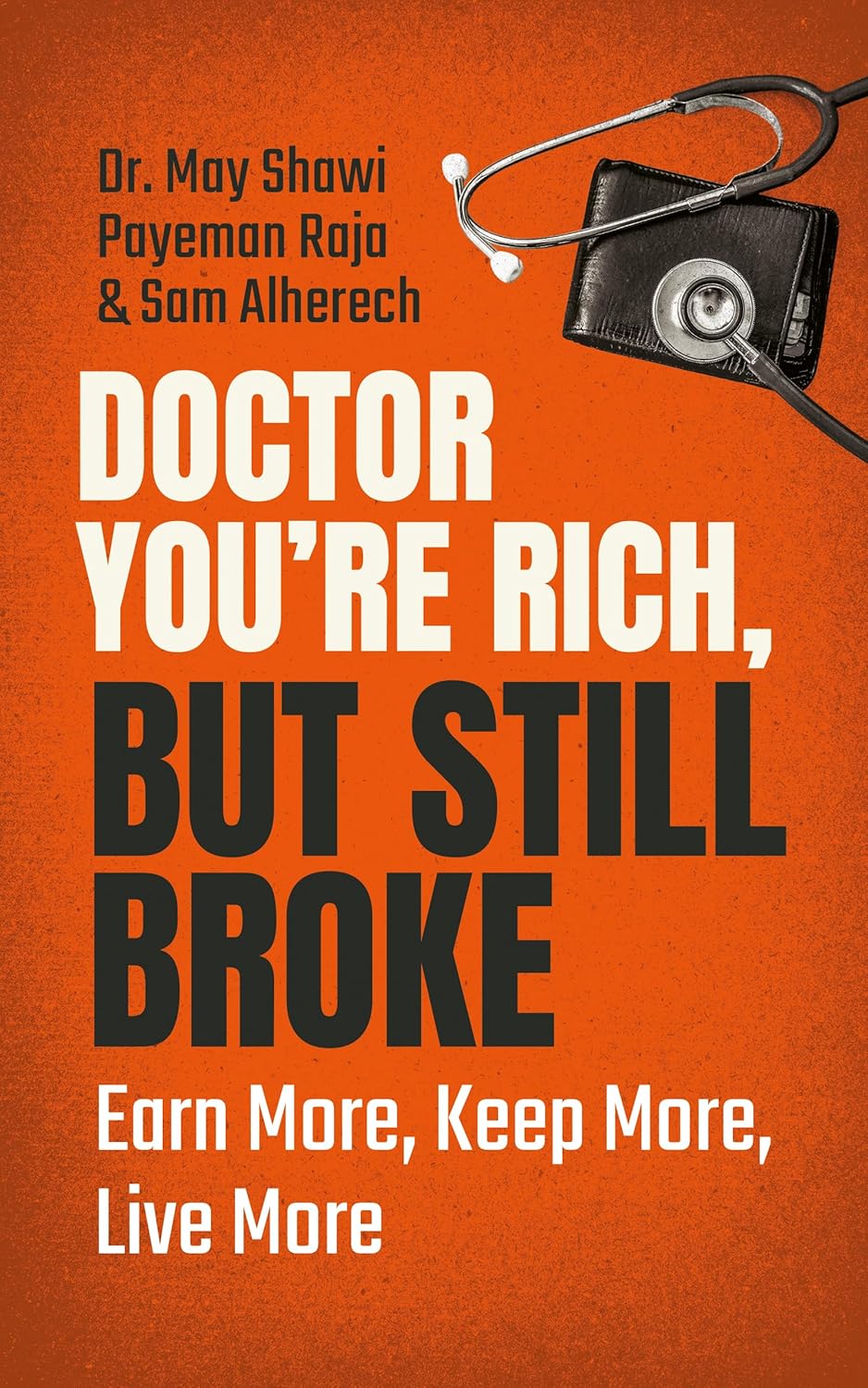 Doctor, You're Rich But Still Broke